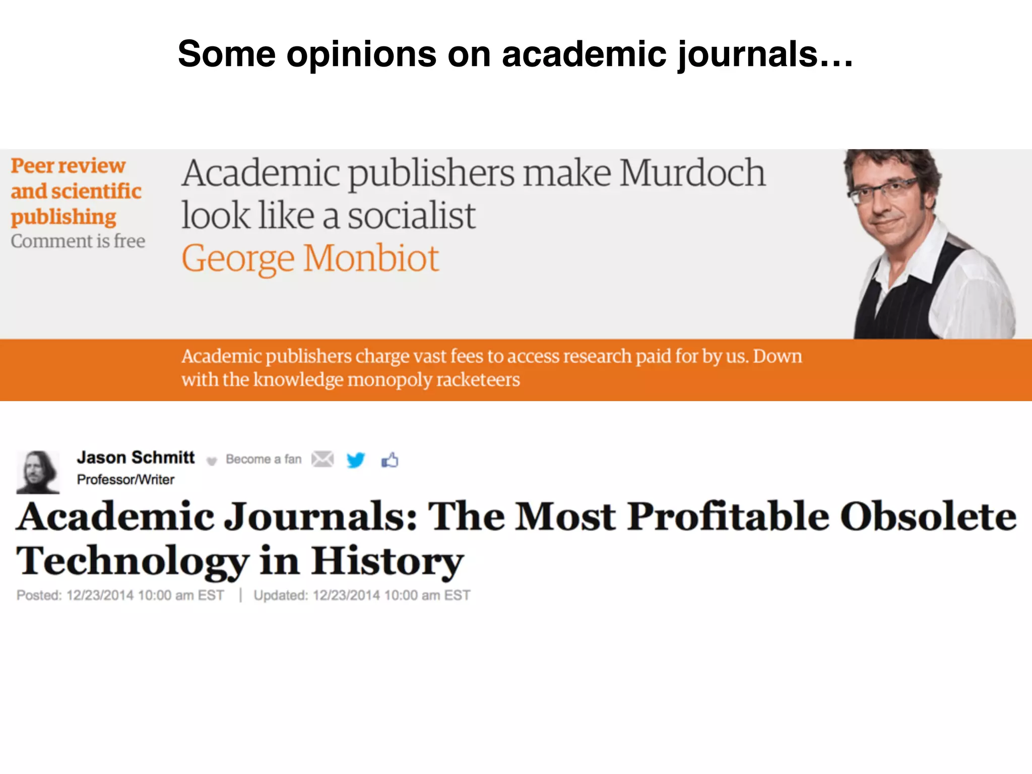 Some opinions on academic journals…
 