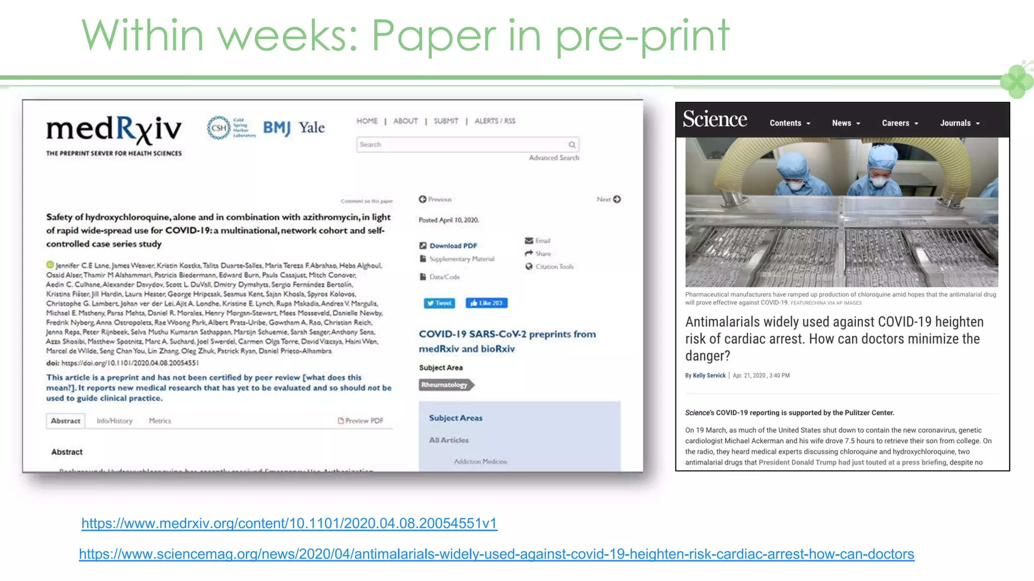 Within weeks: Paper in pre-print
https://www.medrxiv.org/content/10.1101/2020.04.08.20054551v1
https://www.sciencemag.org/news/2020/04/antimalarials-widely-used-against-covid-19-heighten-risk-cardiac-arrest-how-can-doctors
 