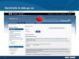 GeoGratis & data.gc.ca

7

 