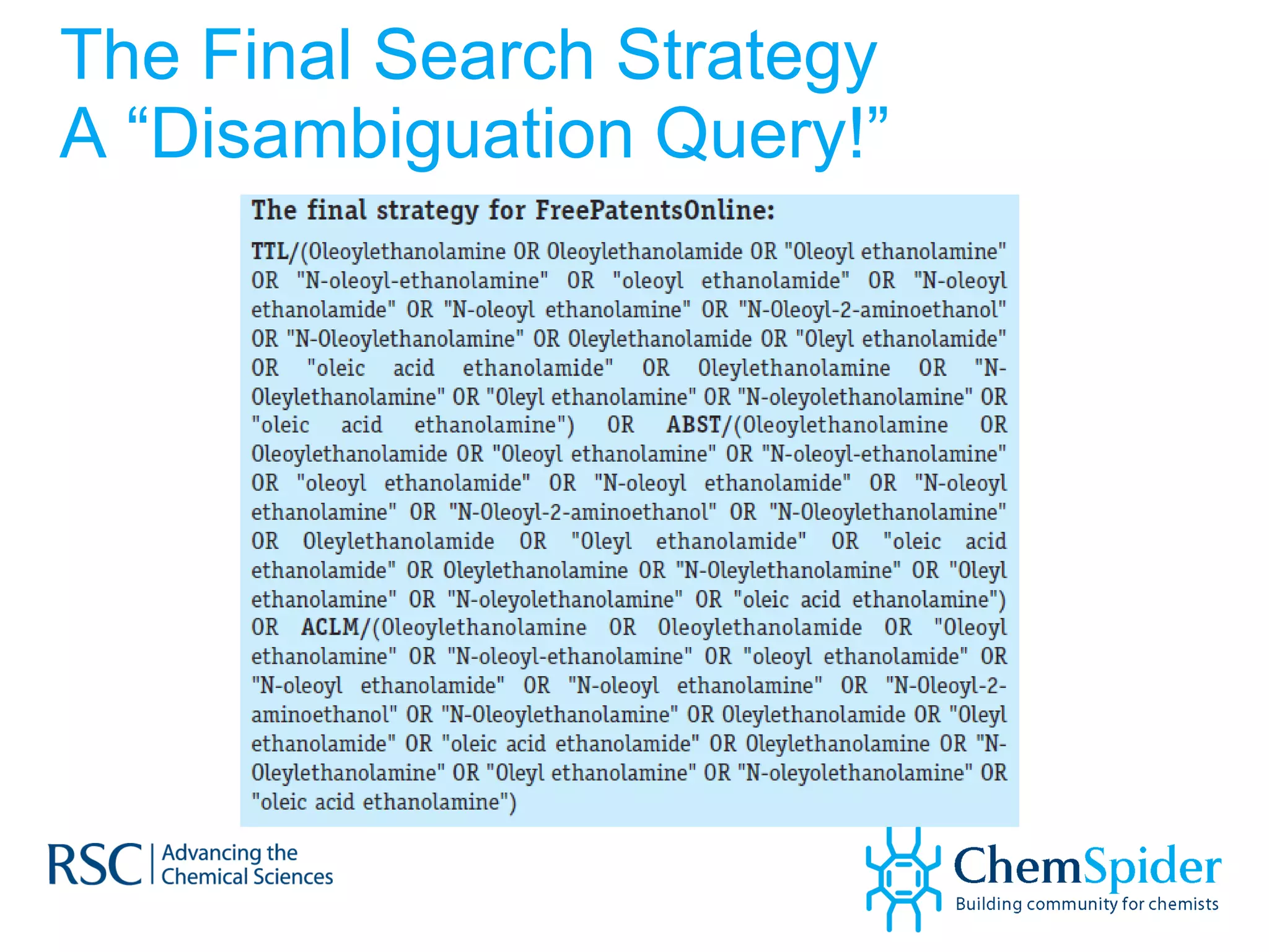 The Final Search Strategy A “Disambiguation Query!” 