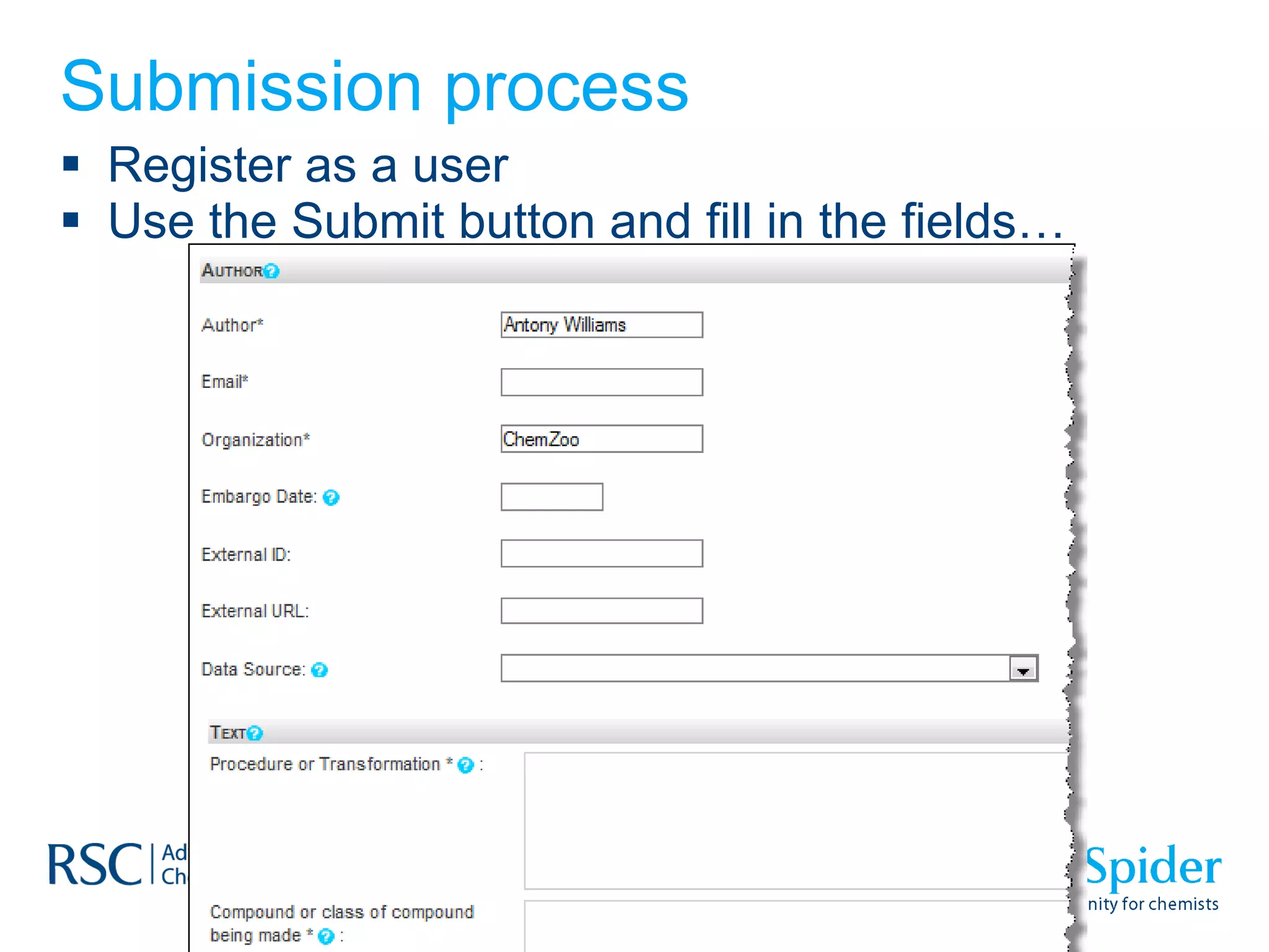 Submission process Register as a user Use the Submit button and fill in the fields… 
