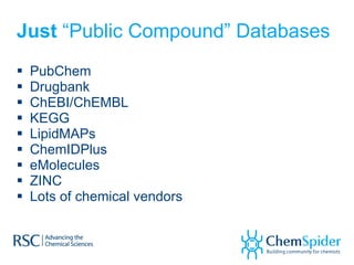Chemidplus ChemSpider - Building a Crowdsourced Chemical Database for the ...
