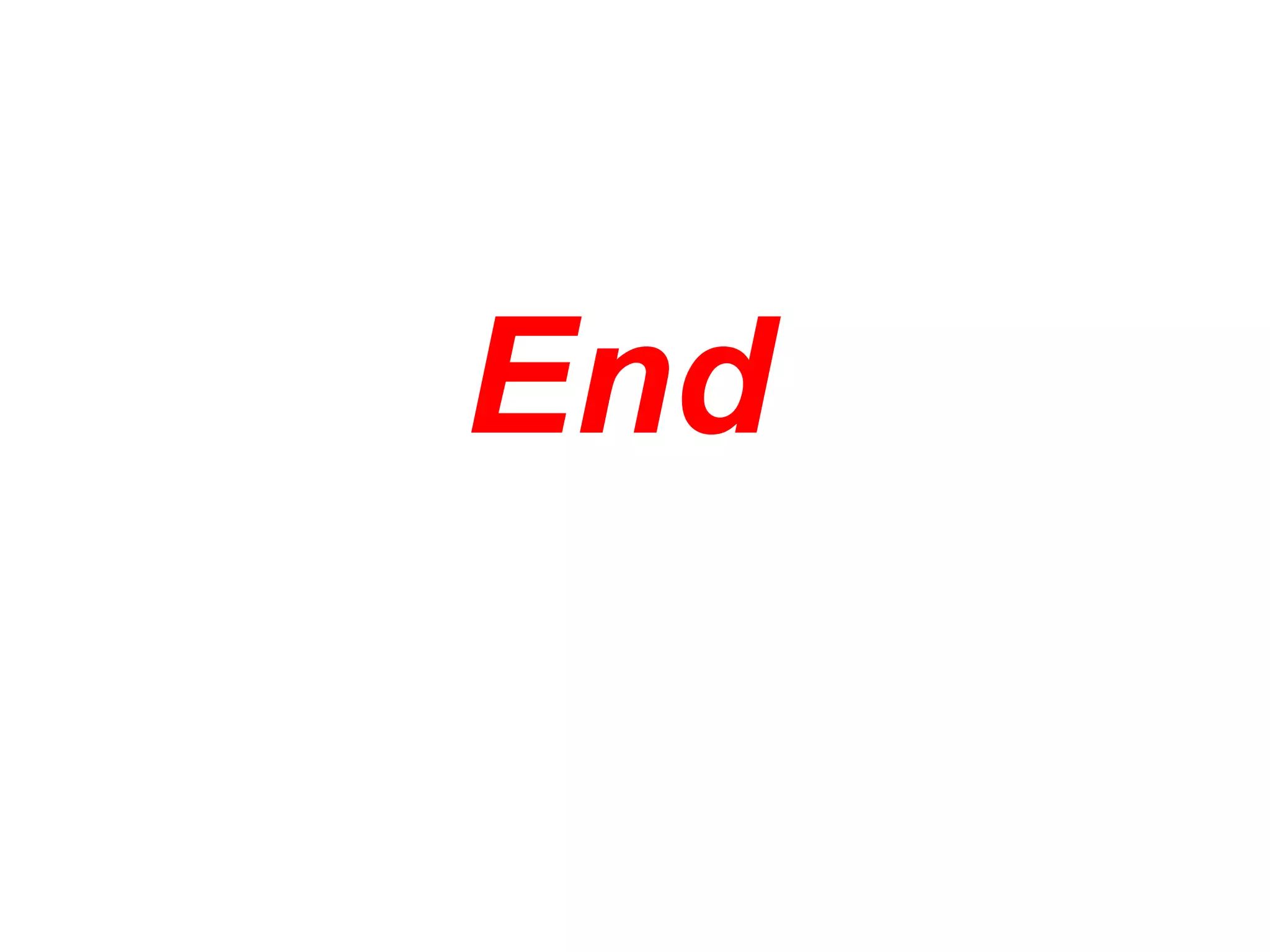 End
 