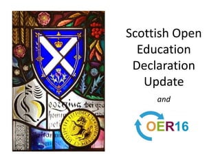 Scottish Open
Education
Declaration
Update
and
 