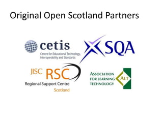 Original Open Scotland Partners
 