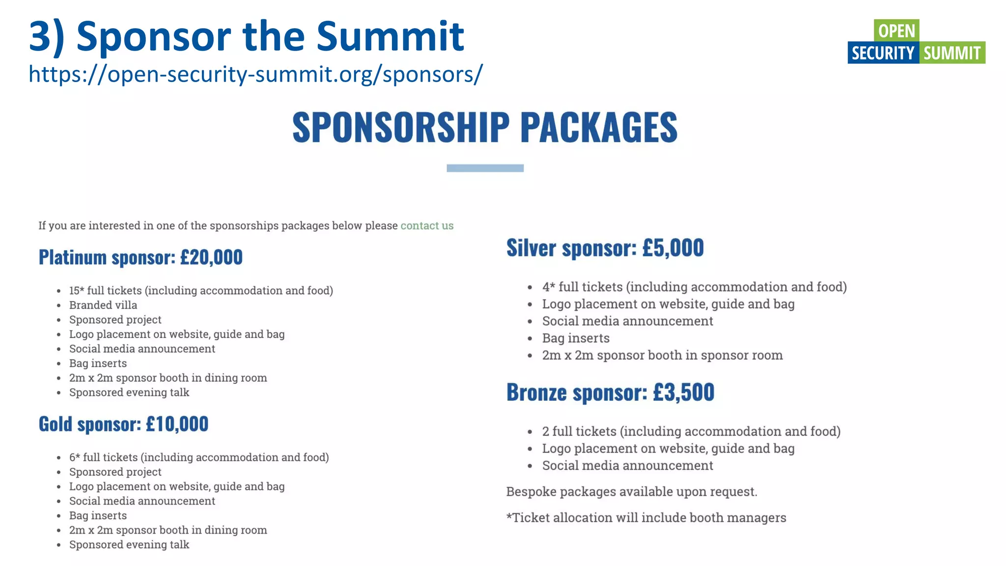 3) Sponsor the Summit
https://open-security-summit.org/sponsors/
 