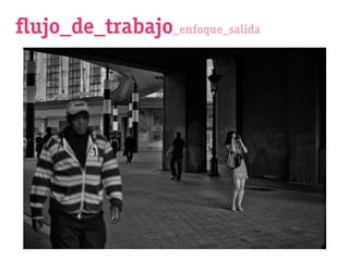 ﬂujo_de_trabajo_enfoque_salida
 