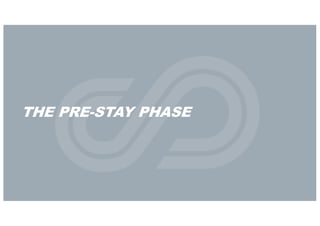THE PRE-STAY PHASE
 