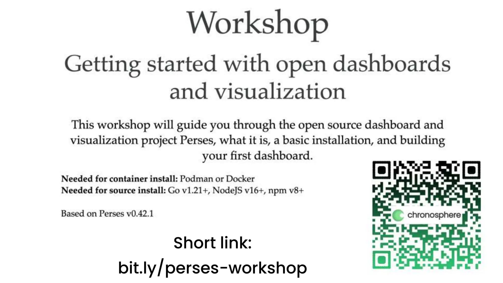 chronosphere.io
Short link:
bit.ly/perses-workshop
 