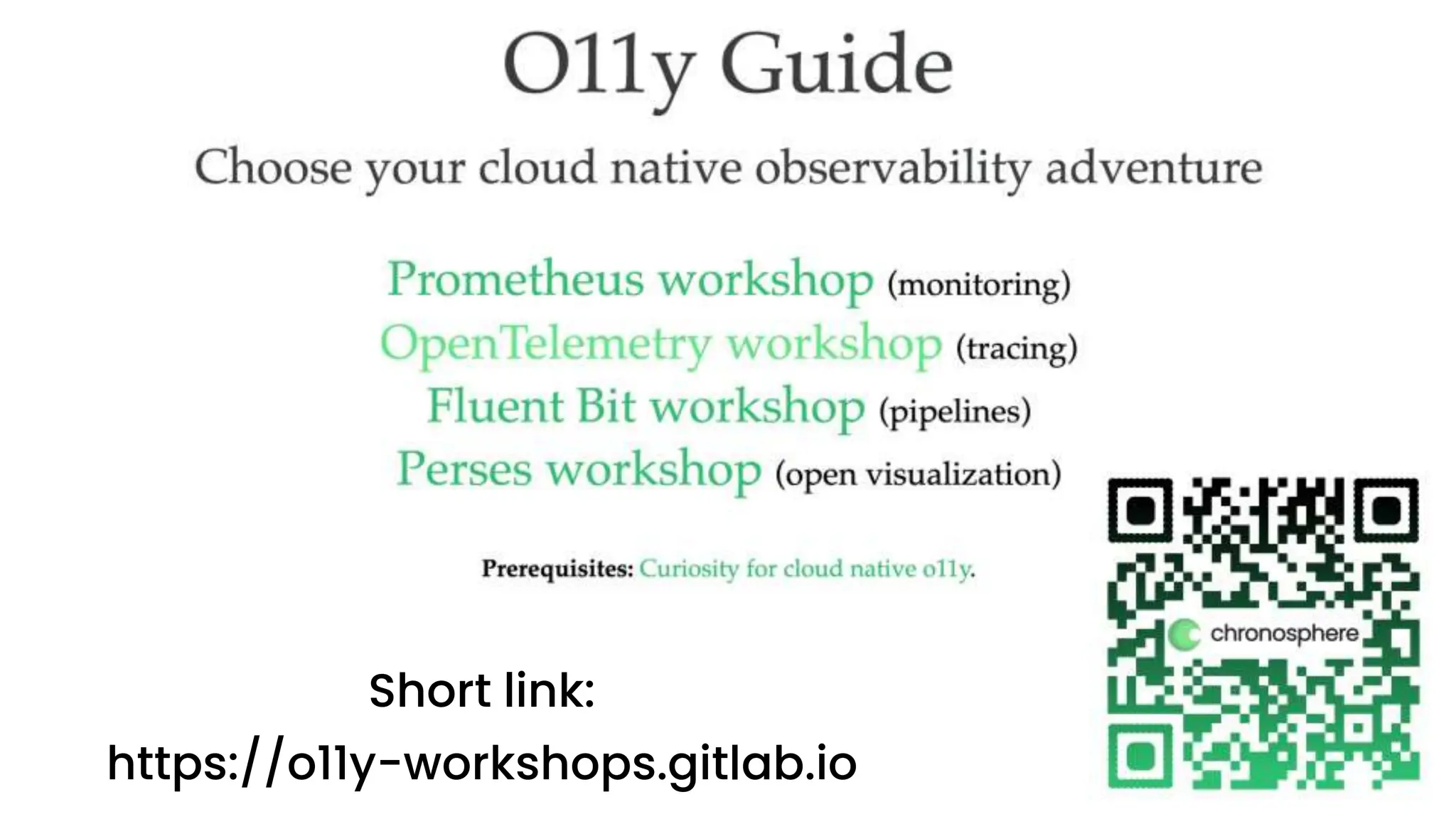 chronosphere.io
Short link:
https://o11y-workshops.gitlab.io
 