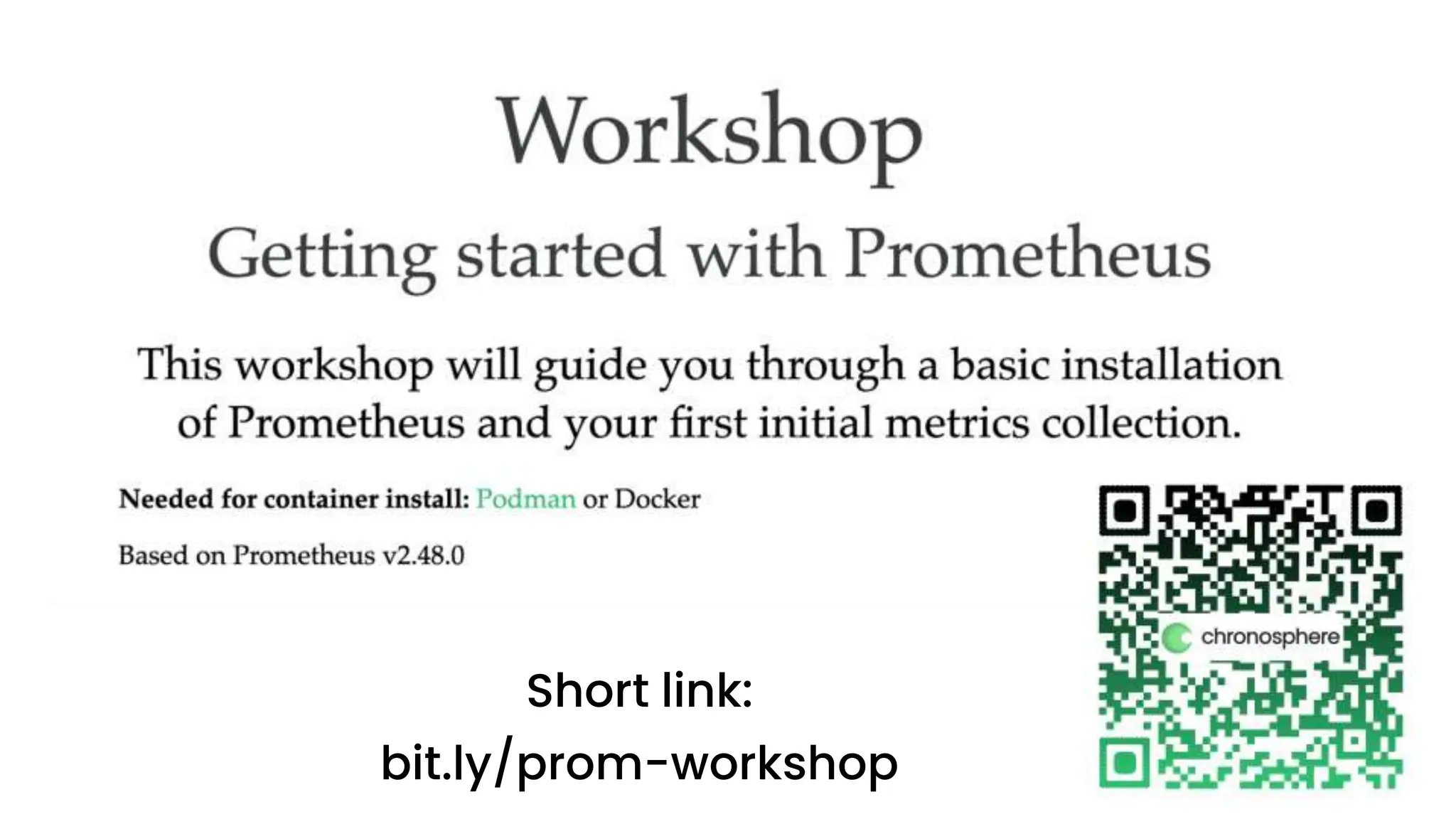 chronosphere.io
Short link:
bit.ly/prom-workshop
 