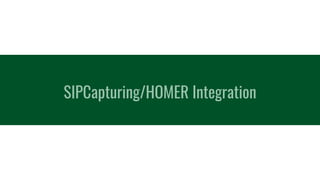 SIPCapturing/HOMER Integration
 