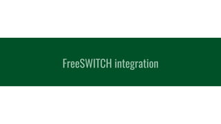 FreeSWITCH integration
 