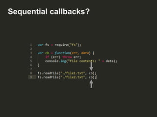 Sequential callbacks?

 