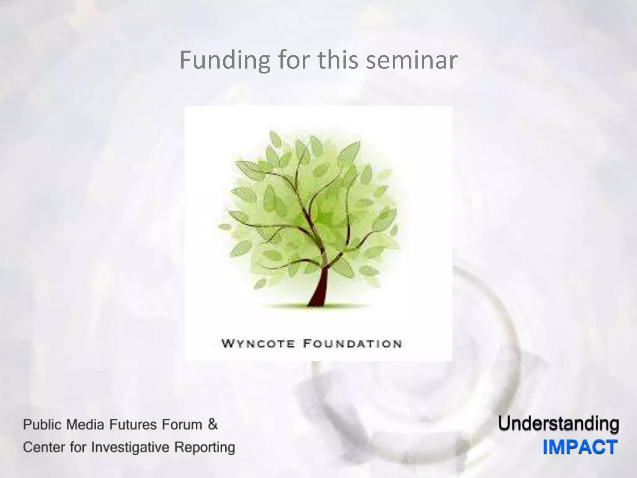 Funding for this seminar
 