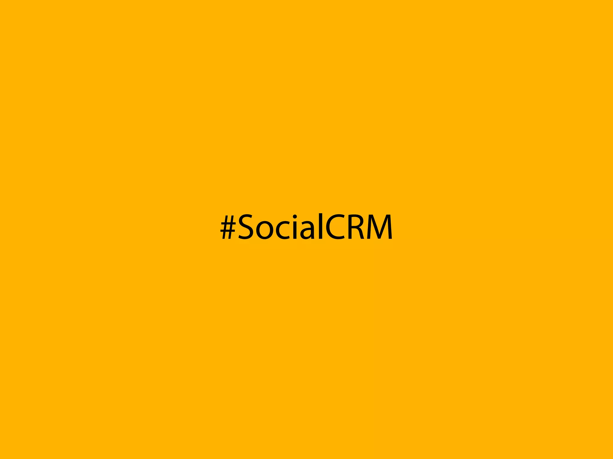 #SocialCRM
 