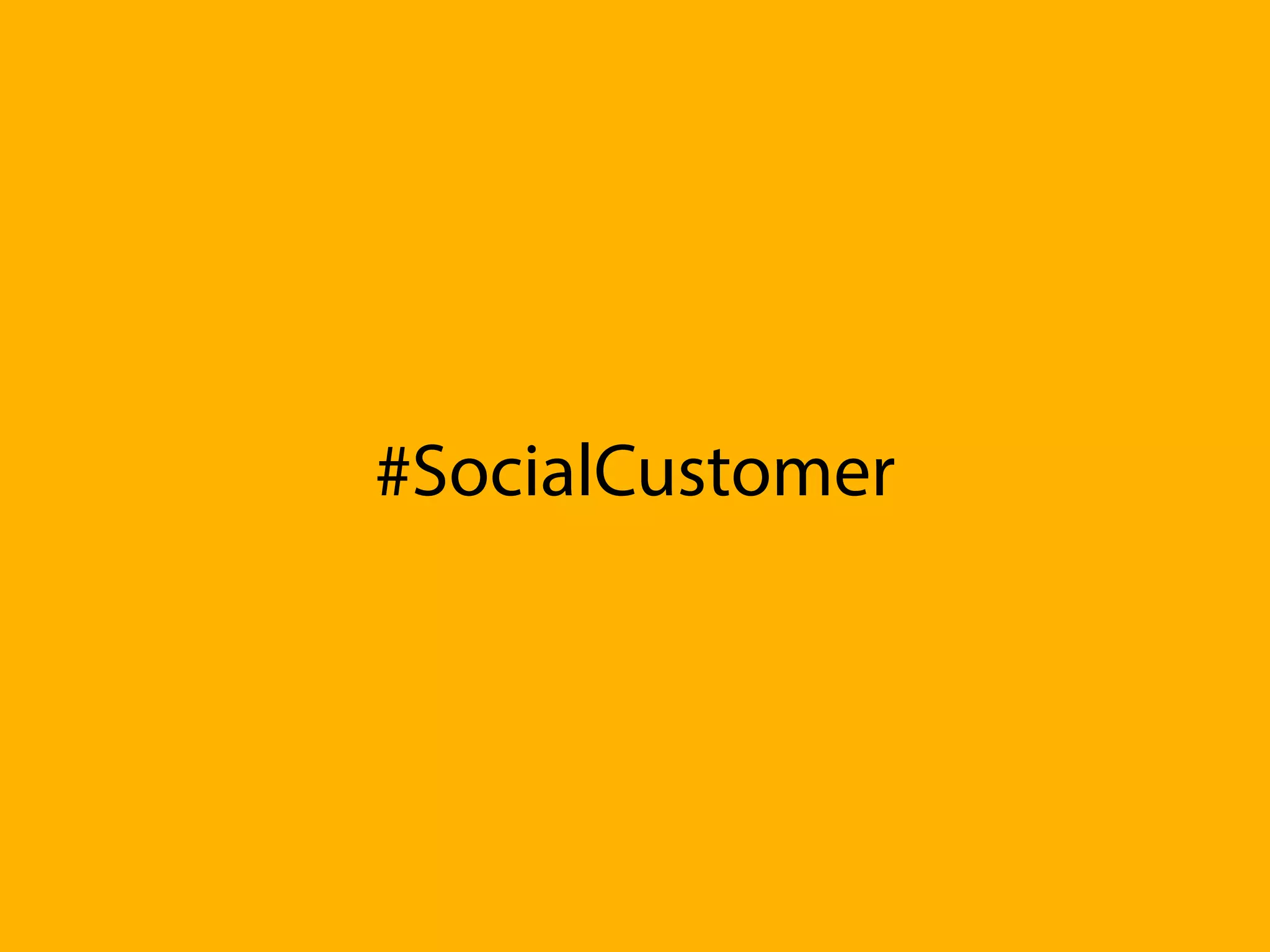 #SocialCustomer
 