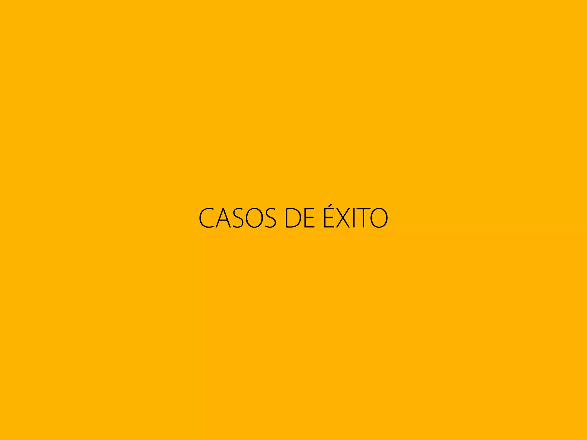 CASOS DE ÉXITO
 