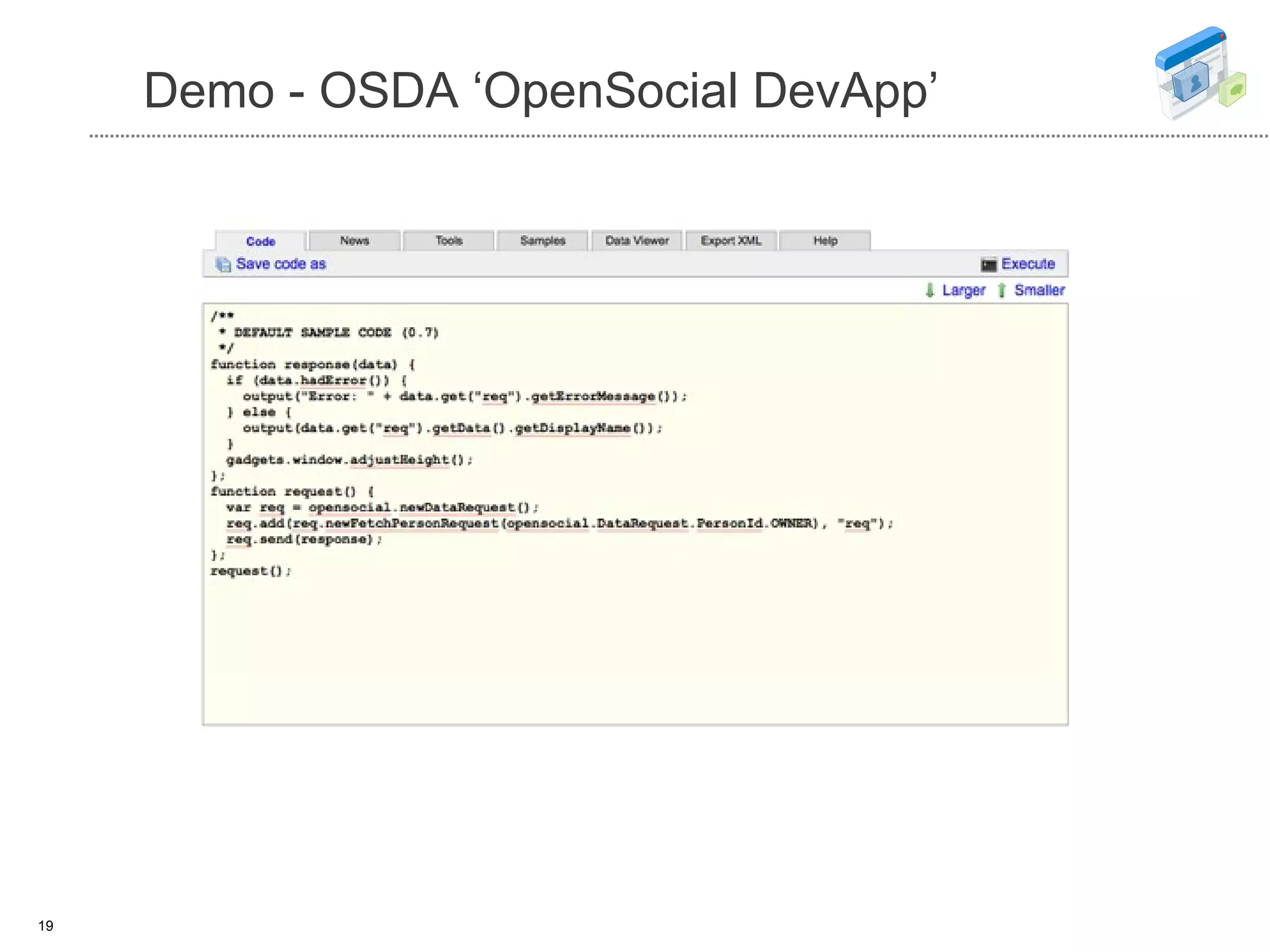 Demo - OSDA ‘OpenSocial DevApp’ 