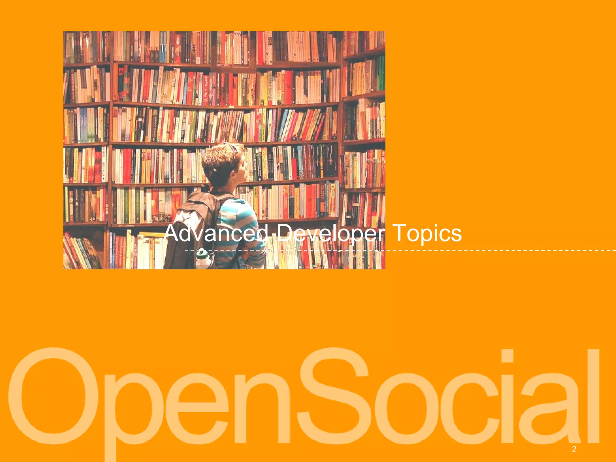 Advanced Developer Topics 