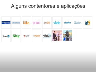 Alguns contentores e aplicações   