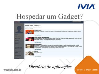 Hospedar um Gadget? Diretório de aplicações 