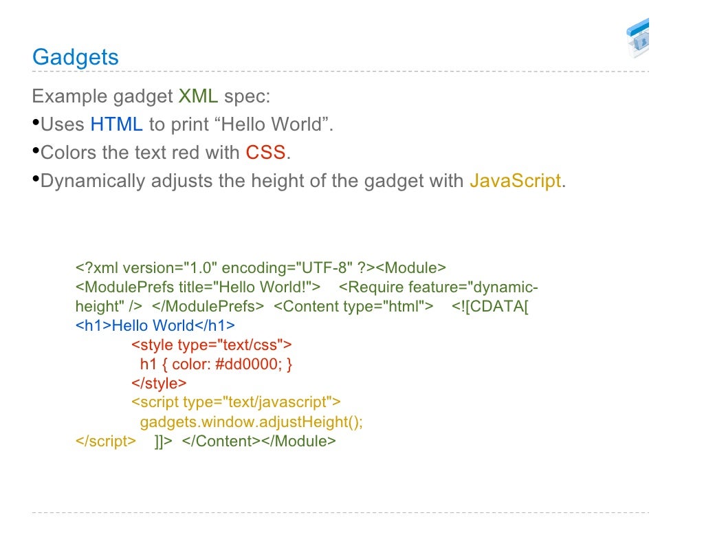 Gadgets Example gadget XML spec: