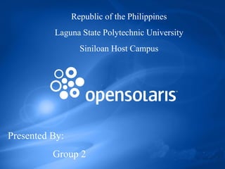 Republic of the Philippines Laguna State Polytechnic University Siniloan Host Campus Presented By: Group 2 
