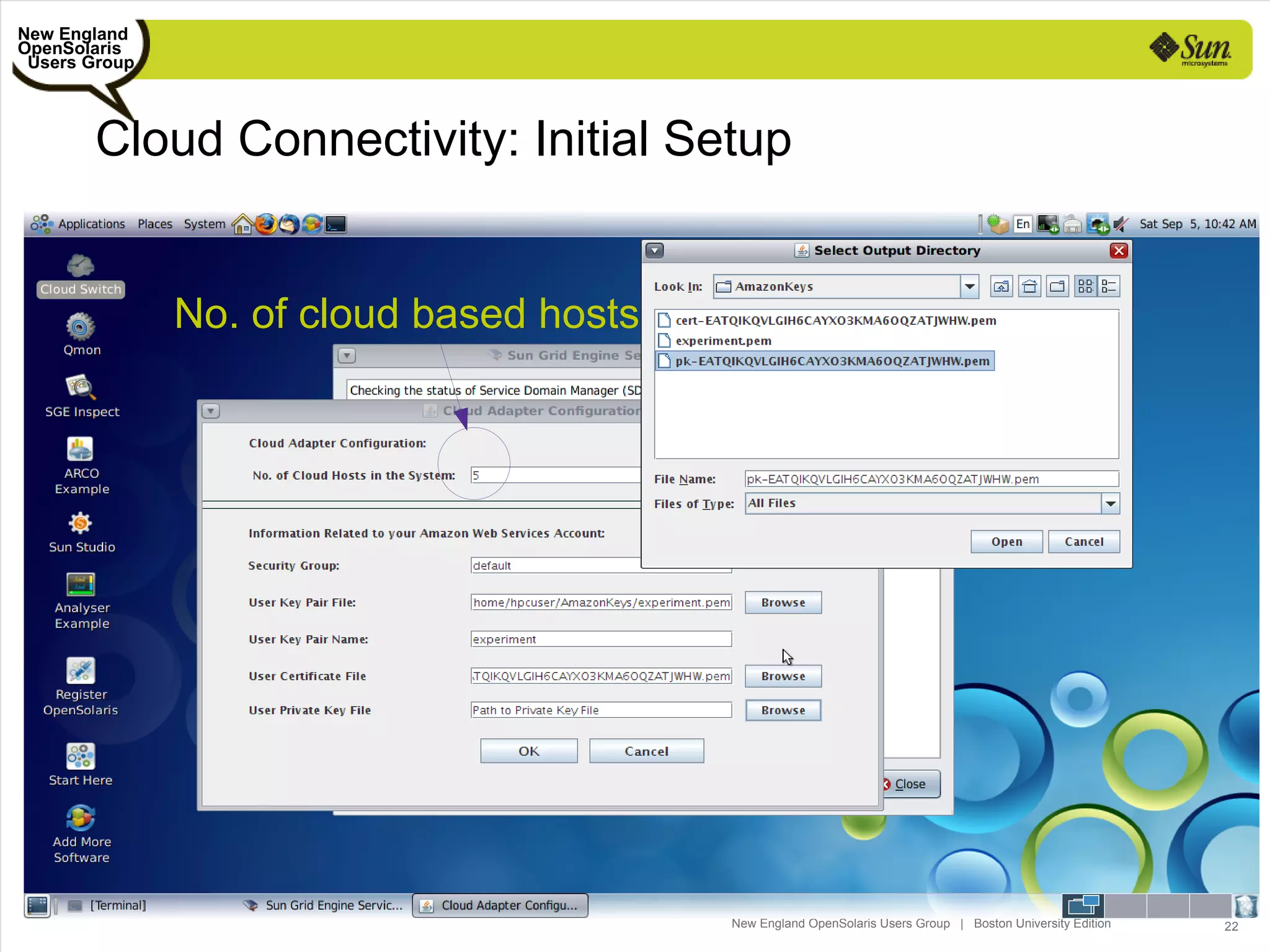New England
OpenSolaris
 Users Group



       Cloud Connectivity: Initial Setup


               No. of cloud based hosts




                                          New England OpenSolaris Users Group | Boston University Edition   22
 