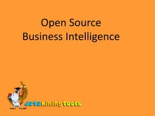 Open SourceBusiness Intelligence 