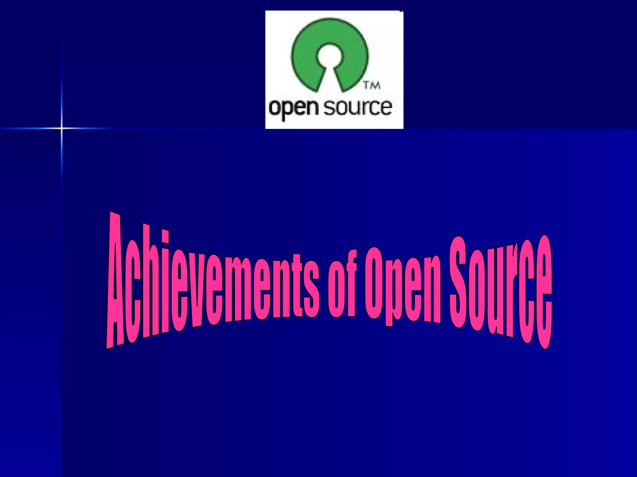 Achievements of Open Source 