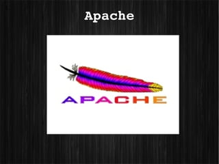 L

    Apache
 