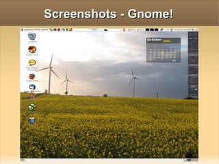 Screenshots - Gnome! 