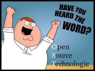 Open
Source
Technologie
 