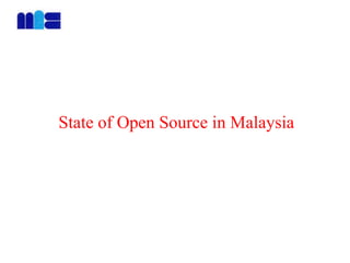 State of Open Source in Malaysia
 