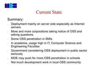 Current State
Summary:
Deployment mainly on server side especially as Internet
servers
More and more corporations taking n...