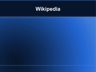 Wikipedia
 