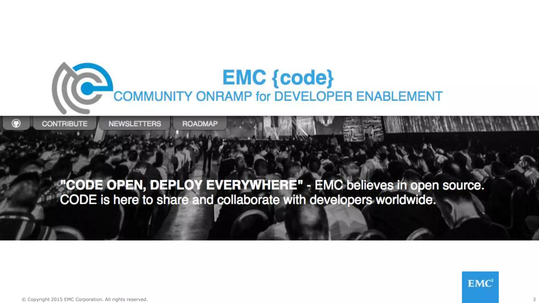 3© Copyright 2015 EMC Corporation. All rights reserved.
 