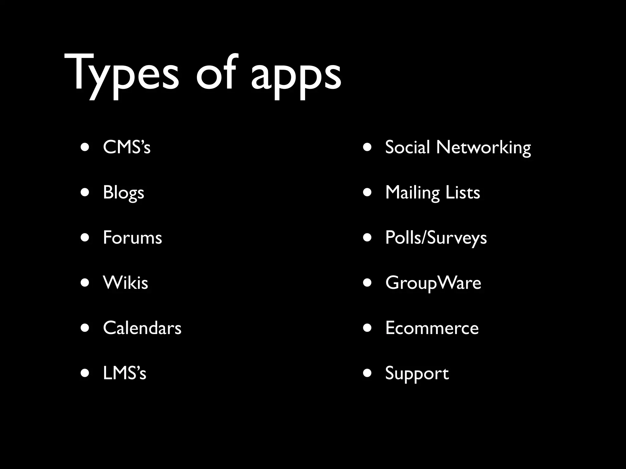 Select at least three (3)
    • Which matches your preferences!
    • Community/Support
    • Modiﬁcation
       • Themes
       • Functions
 