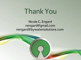 Thank You
       Nicole C. Engard
     nengard@gmail.com
nengard@bywatersolutions.com
 