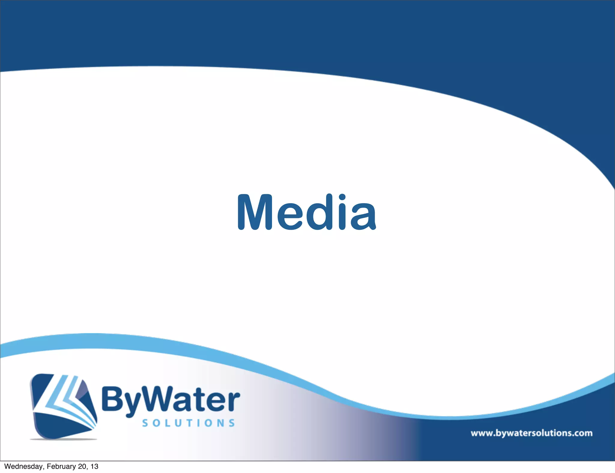 Media



Wednesday, February 20, 13
 