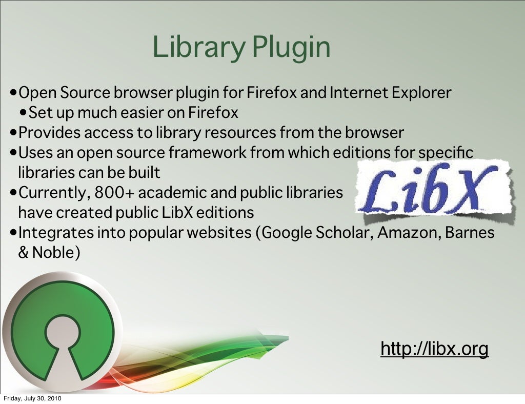 Library Plugin •Open Source browser