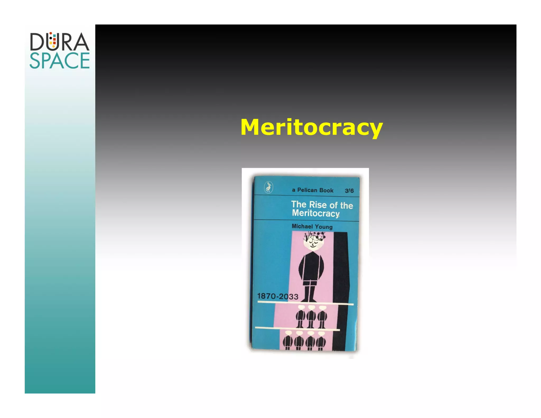 Meritocracy
 