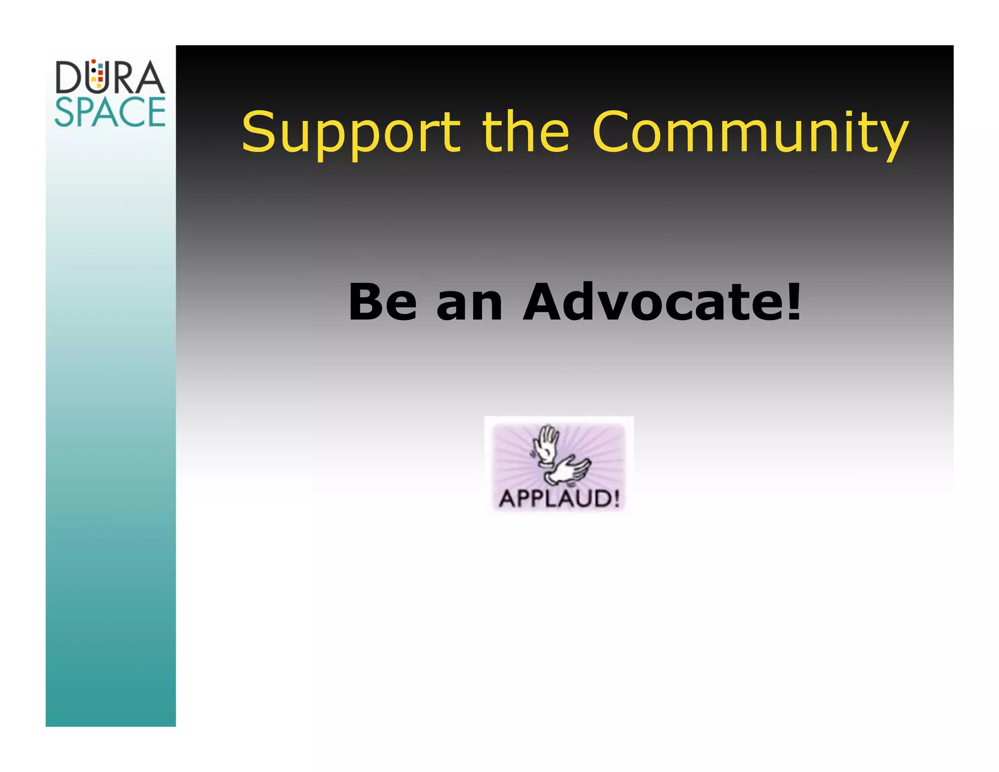 Support the Community


   Be an Advocate!
 