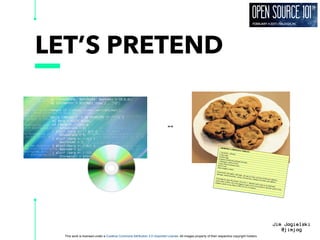 This work is licensed under a Creative Commons Attribution 3.0 Unported License. All images property of their respective copyright holders
Jim Jagielski
@jimjag
LET’S PRETEND
==
 