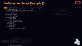 Multi-column Index Example (2)
Copyright @ 2022 Oracle and/or its affiliates.
75
 