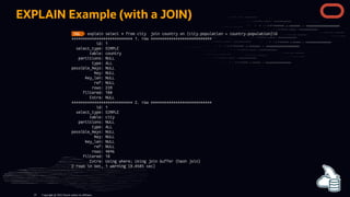 EXPLAIN Example (with a JOIN)
Copyright @ 2022 Oracle and/or its affiliates.
25
 