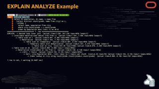 EXPLAIN ANALYZE Example
Copyright @ 2022 Oracle and/or its affiliates.
31
 