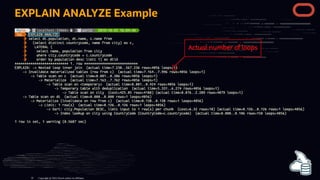 EXPLAIN ANALYZE Example
Copyright @ 2022 Oracle and/or its affiliates.
35
 