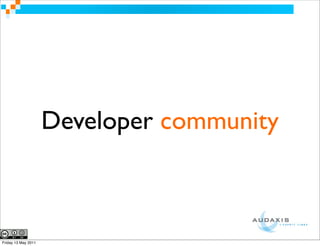 Developer community



Friday 13 May 2011
 